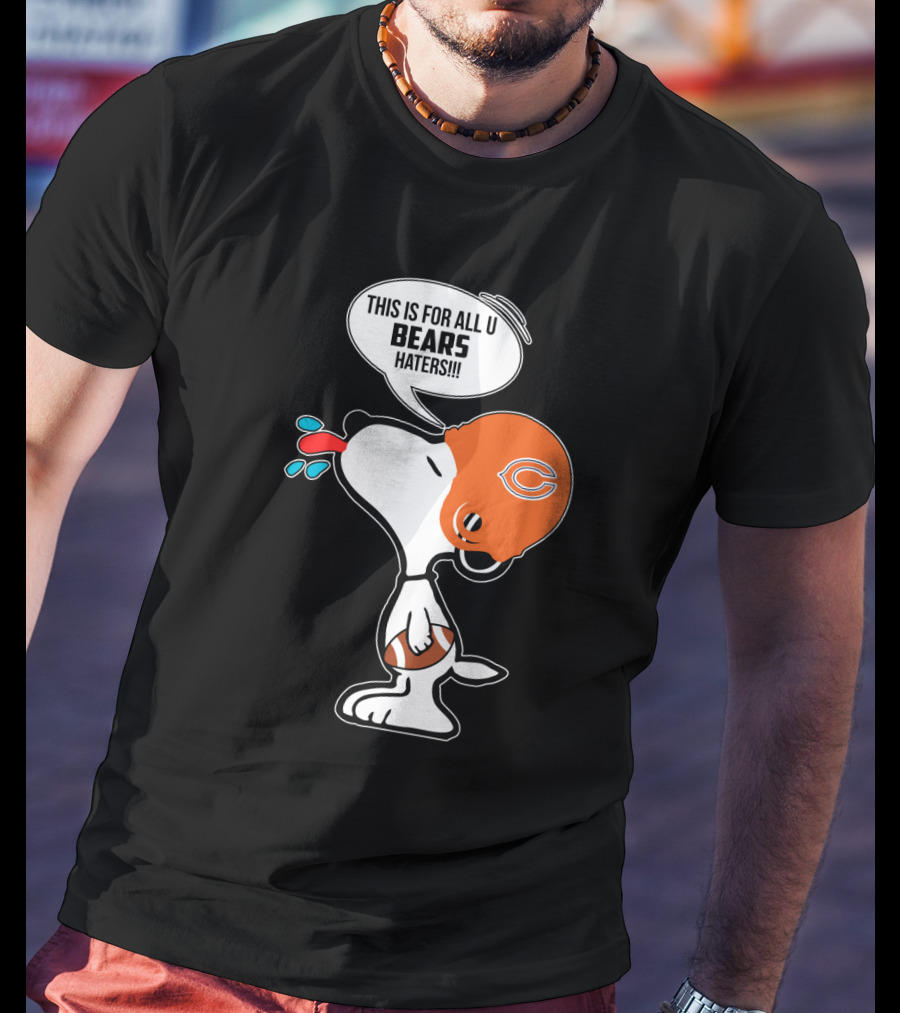Snoopy Chicago Bears Helmet This Is For All U Bears Haters Football T-Shirt