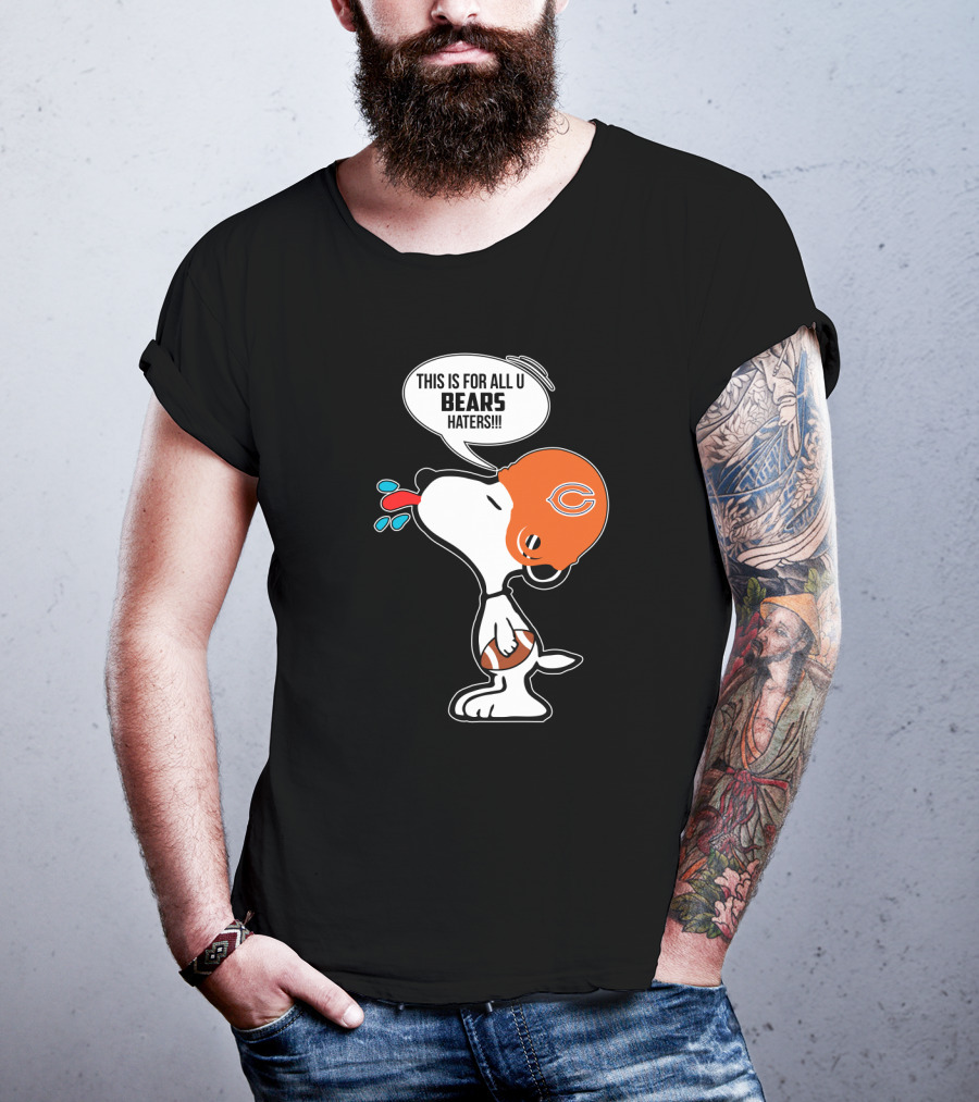 Snoopy Chicago Bears Helmet This Is For All U Bears Haters Football T-Shirt