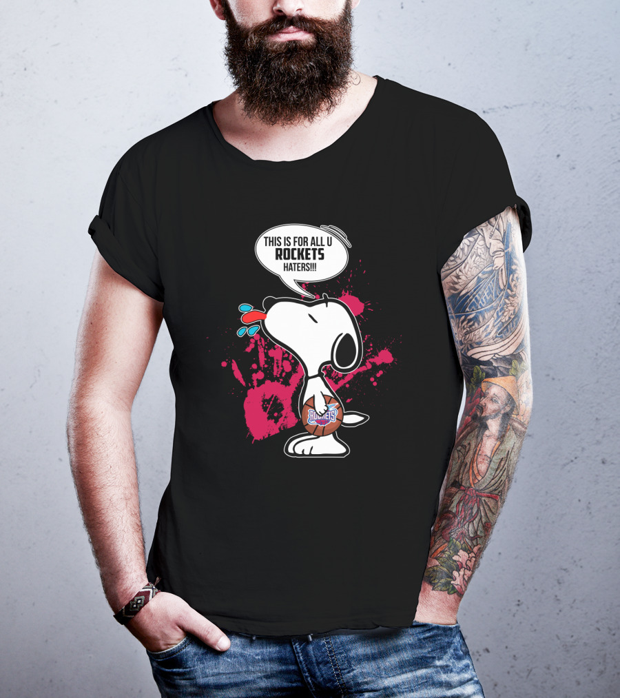 Snoopy Declares This Is For All U Rockets Haters With Houston Rockets Basketball Splash T-Shirt