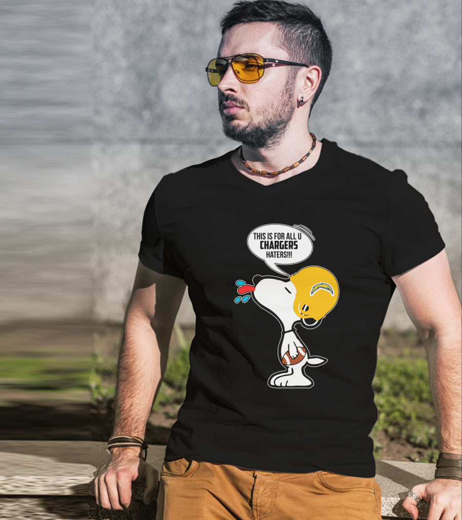 Snoopy This Is For All U Chargers Haters Los Angeles Chargers Fans T-Shirt
