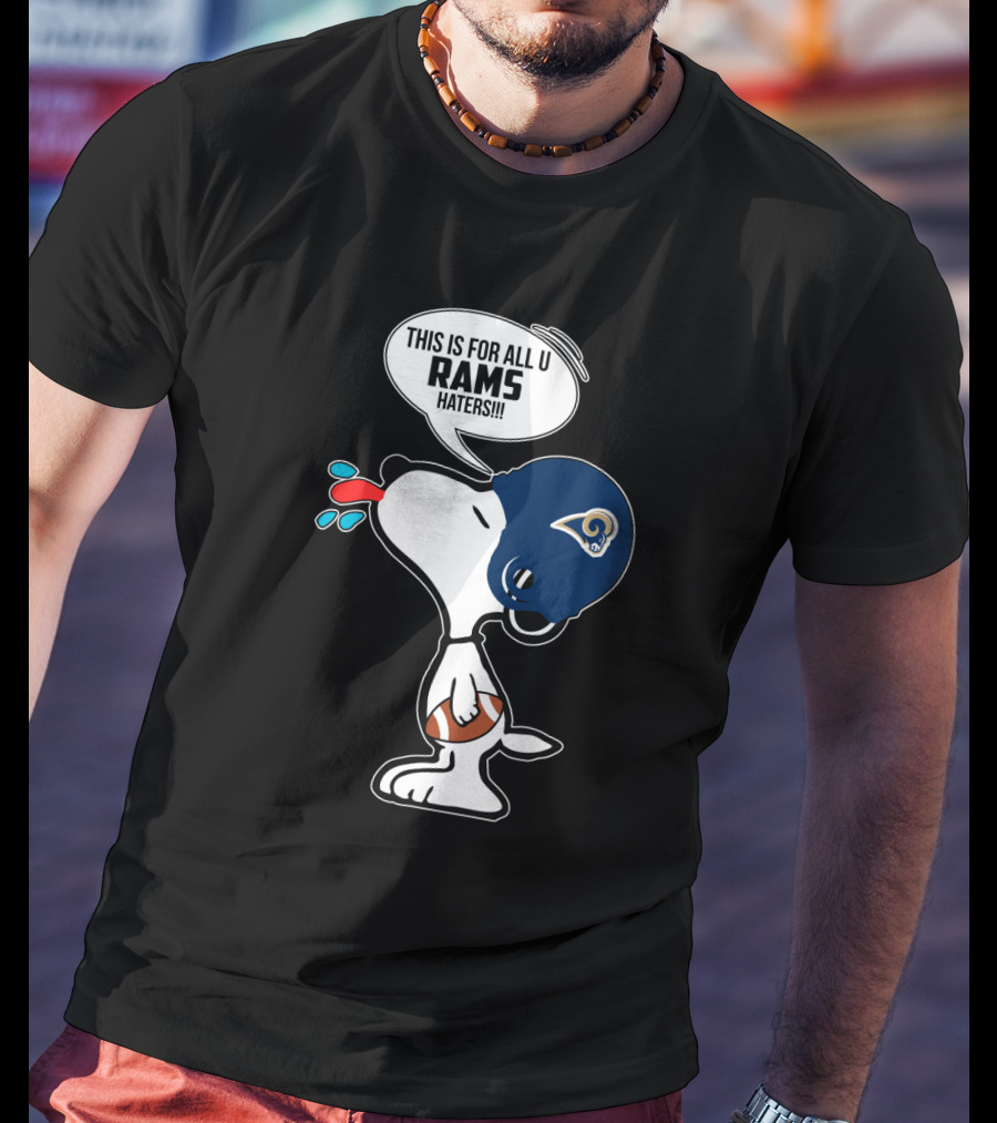 Snoopy Rams Helmet This Is For All You Rams Haters T-Shirt