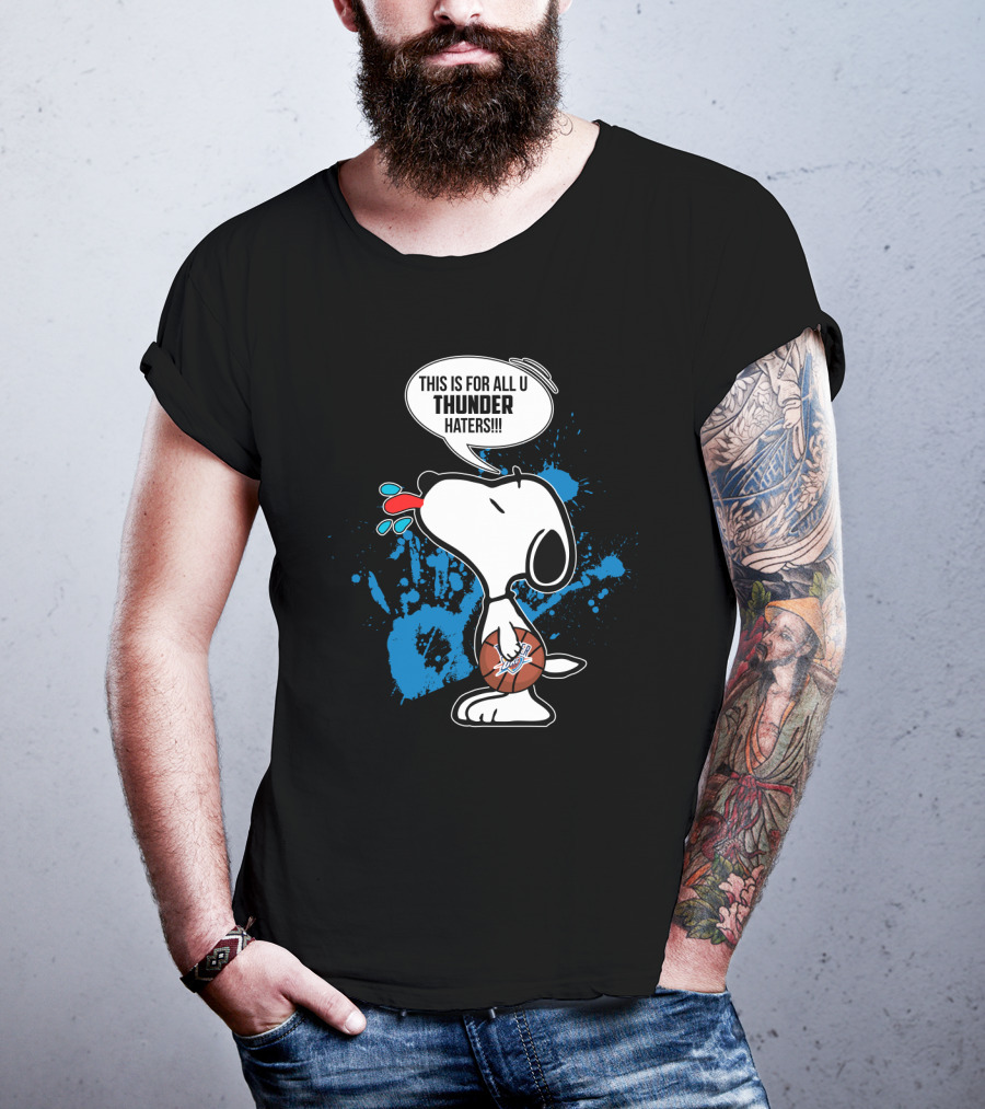 Snoopy This Is For All U Thunder Haters Basketball Fan Art Oklahoma City T-Shirt