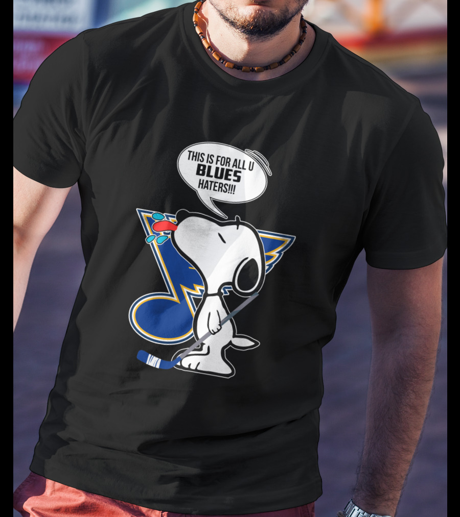 Snoopy Blues Hockey Fans For All U Haters T-Shirt