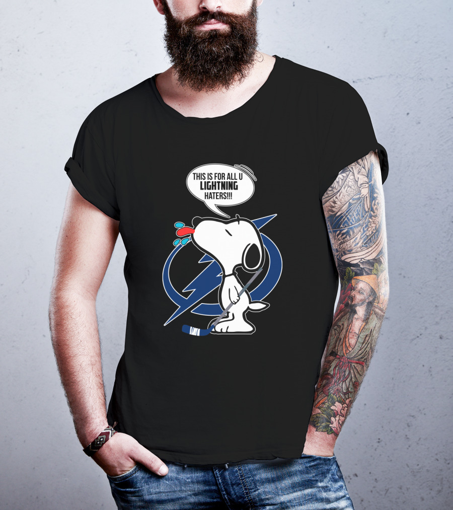 Snoopy Hockey Tampa Bay Lightning Fans This Is For All U Haters T-Shirt
