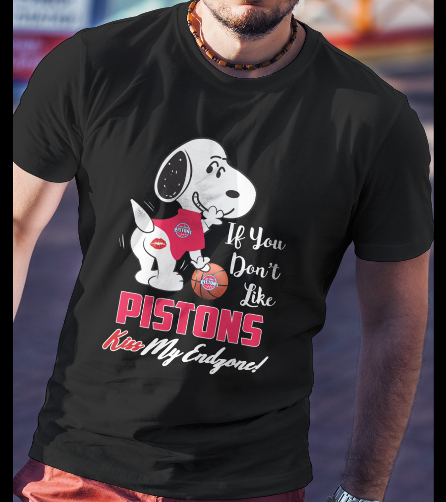If You Don't Like Pistons Kiss My Endzone Snoopy Detroit Pistons Fans T-Shirt