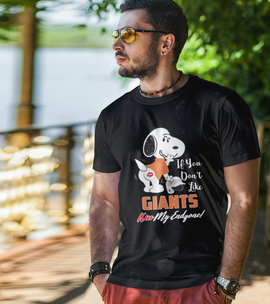 Snoopy If You Don’t Like Giants Kiss My Endzone San Francisco Giants T-Shirt