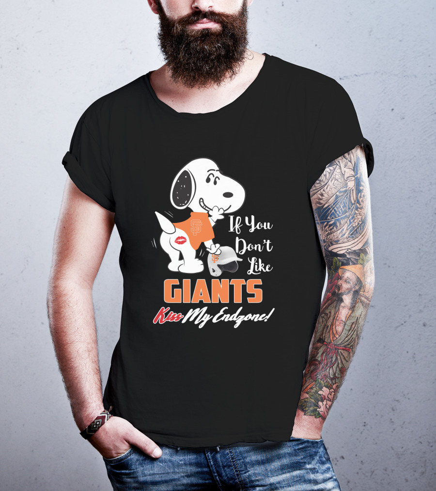 Snoopy If You Don’t Like Giants Kiss My Endzone San Francisco Giants T-Shirt