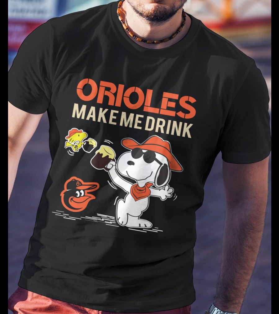 Snoopy Orioles Make Me Drink Baltimore Orioles Fans Peanuts Baseball T-Shirt