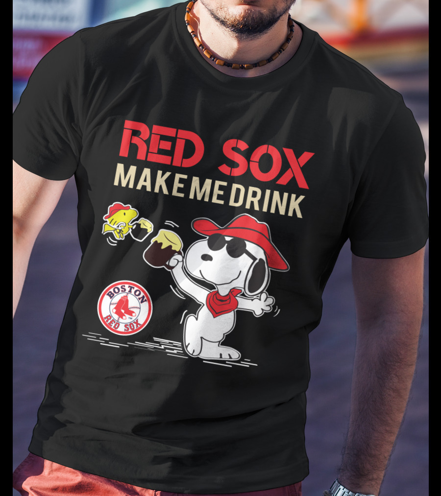 Red Sox Make Me Drink Snoopy Boston Red Sox Fans T-Shirt