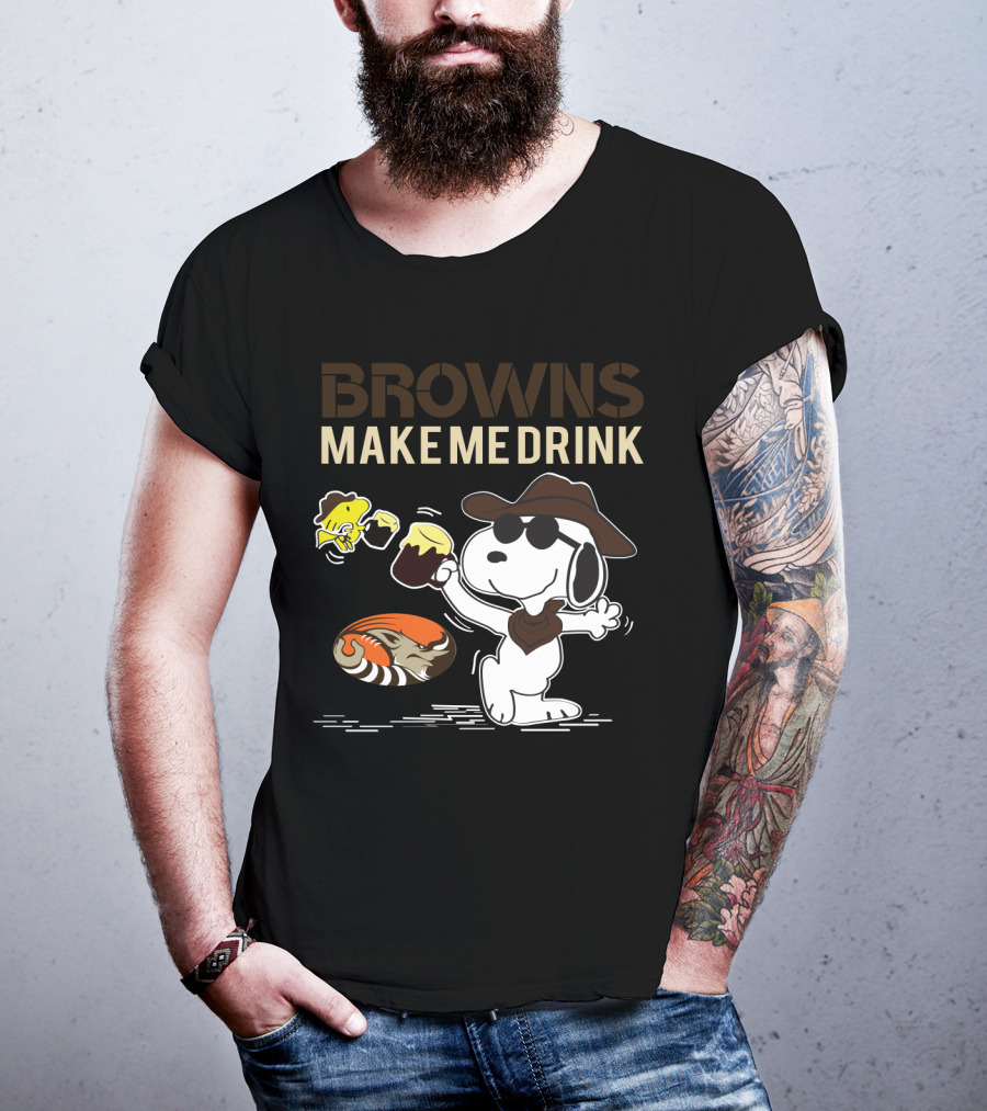Browns Make Me Drink Snoopy And Woodstock Cleveland Browns Fans T-Shirt