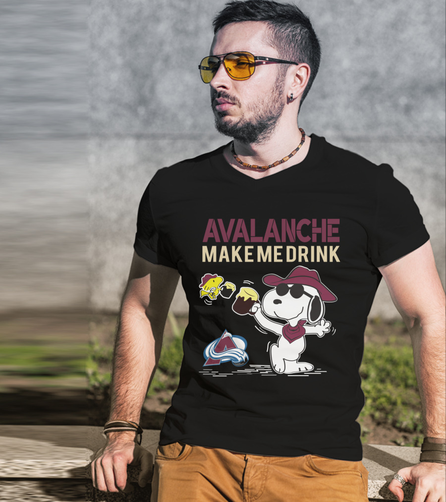 Avalanche Make Me Drink Snoopy Colorado Fans T-Shirt