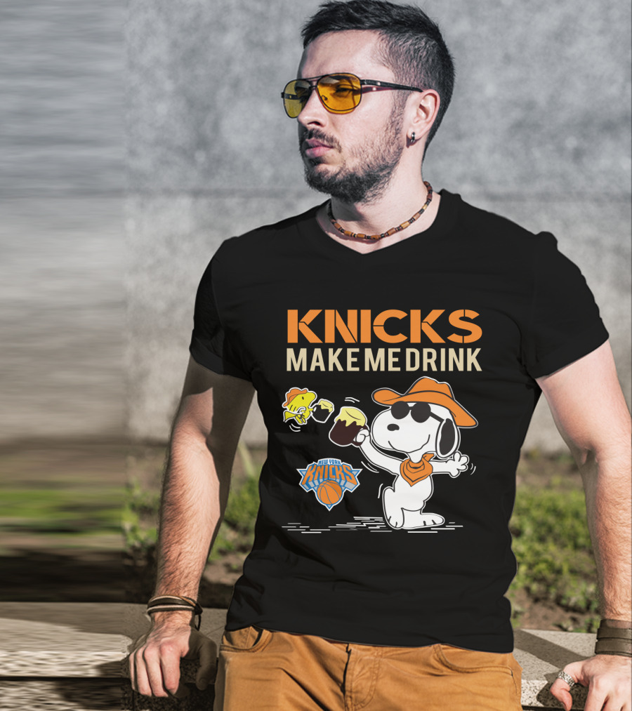 Knicks Make Me Drink Snoopy New York Knicks Fans T-Shirt