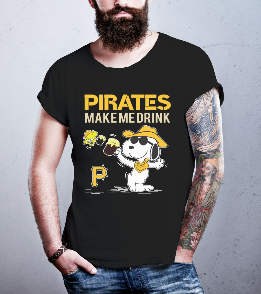Pirates Make Me Drink Snoopy Pittsburgh Pirates Fans T-Shirt