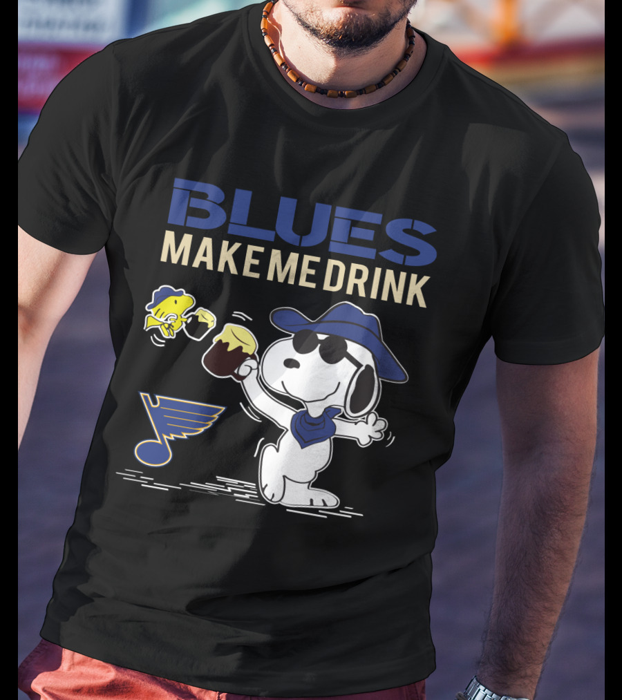 Blues Make Me Drink St. Louis Blues Snoopy Fan T-Shirt