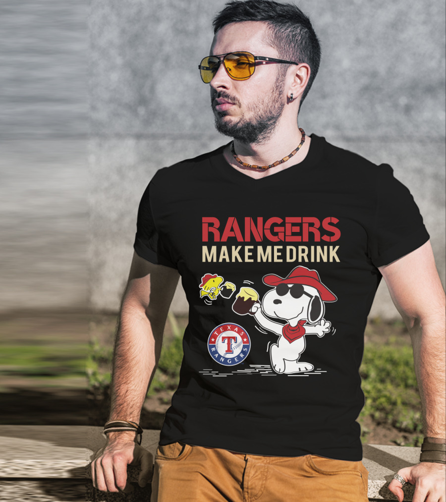 Rangers Make Me Drink Snoopy Texas Rangers T-Shirt