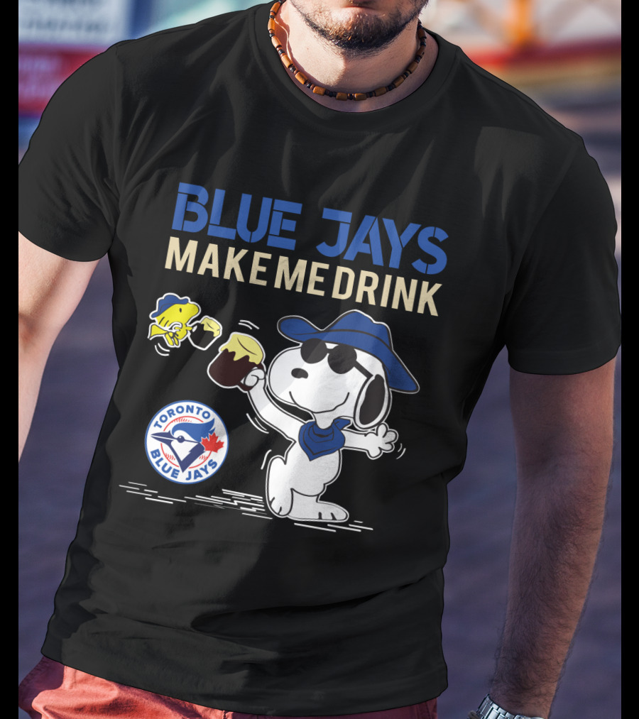 Snoopy Blue Jays Make Me Drink Toronto Blue Jays Fans T-Shirt