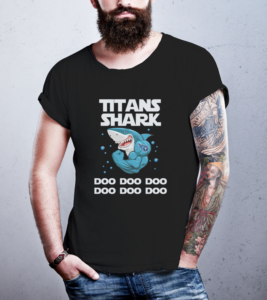 Titans Shark Doo Doo Doo Doo Doo Doo T-Shirt