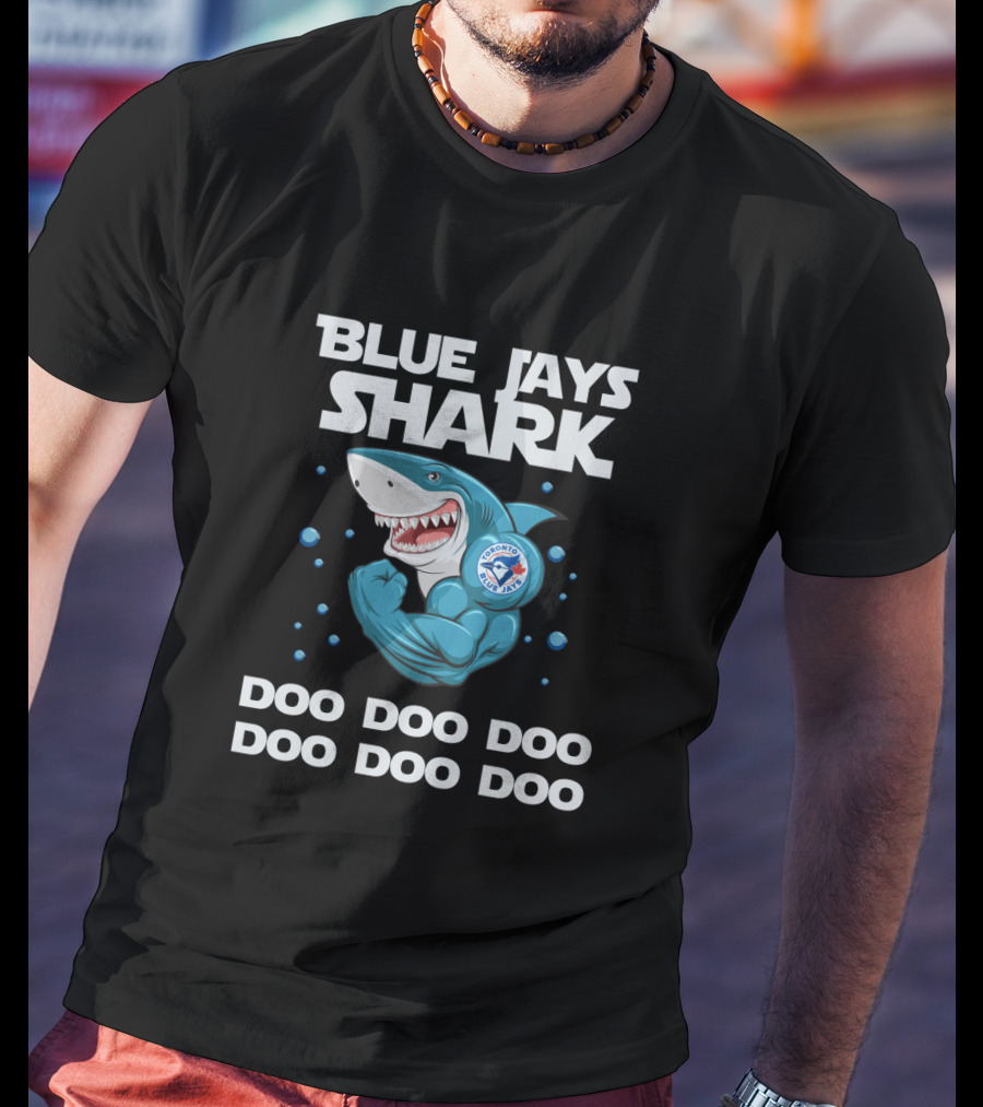 Blue Jays Shark Toronto Mlb Doo Doo Doo Doo Doo Doo T-Shirt