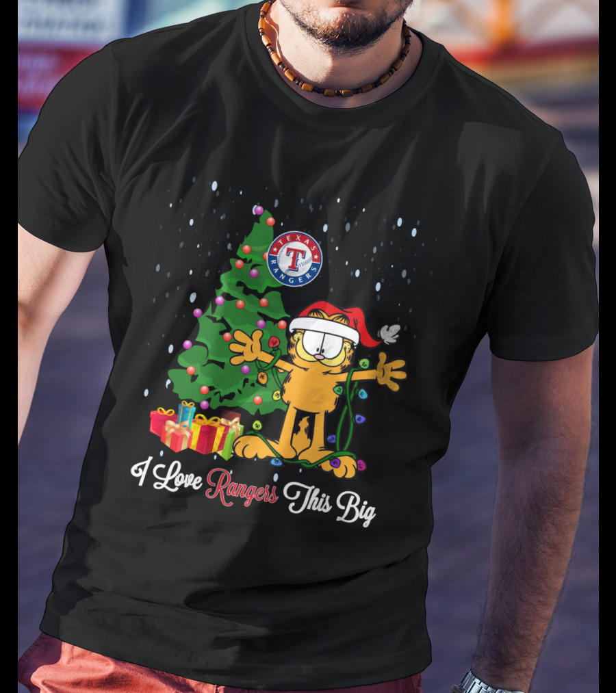 I Love Rangers This Big Texas Rangers Garfield Christmas Tree Presents T-Shirt
