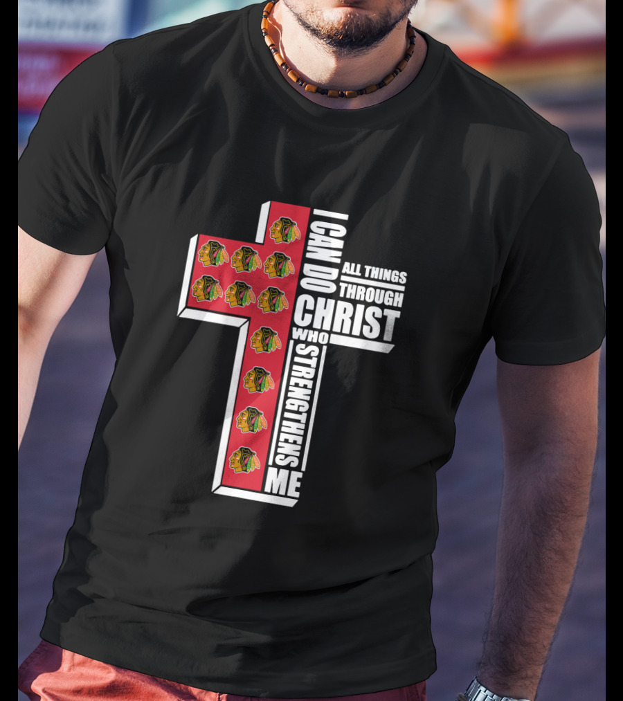 Blackhawks Cross I Can Do All Things Through Christ Who Strengthens Me T-Shirt