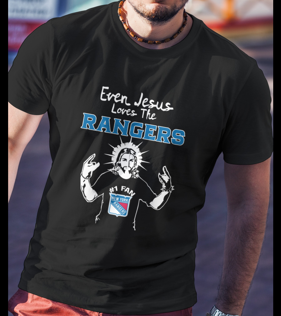 Even Jesus Loves The New York Rangers #1 Fan T-Shirt