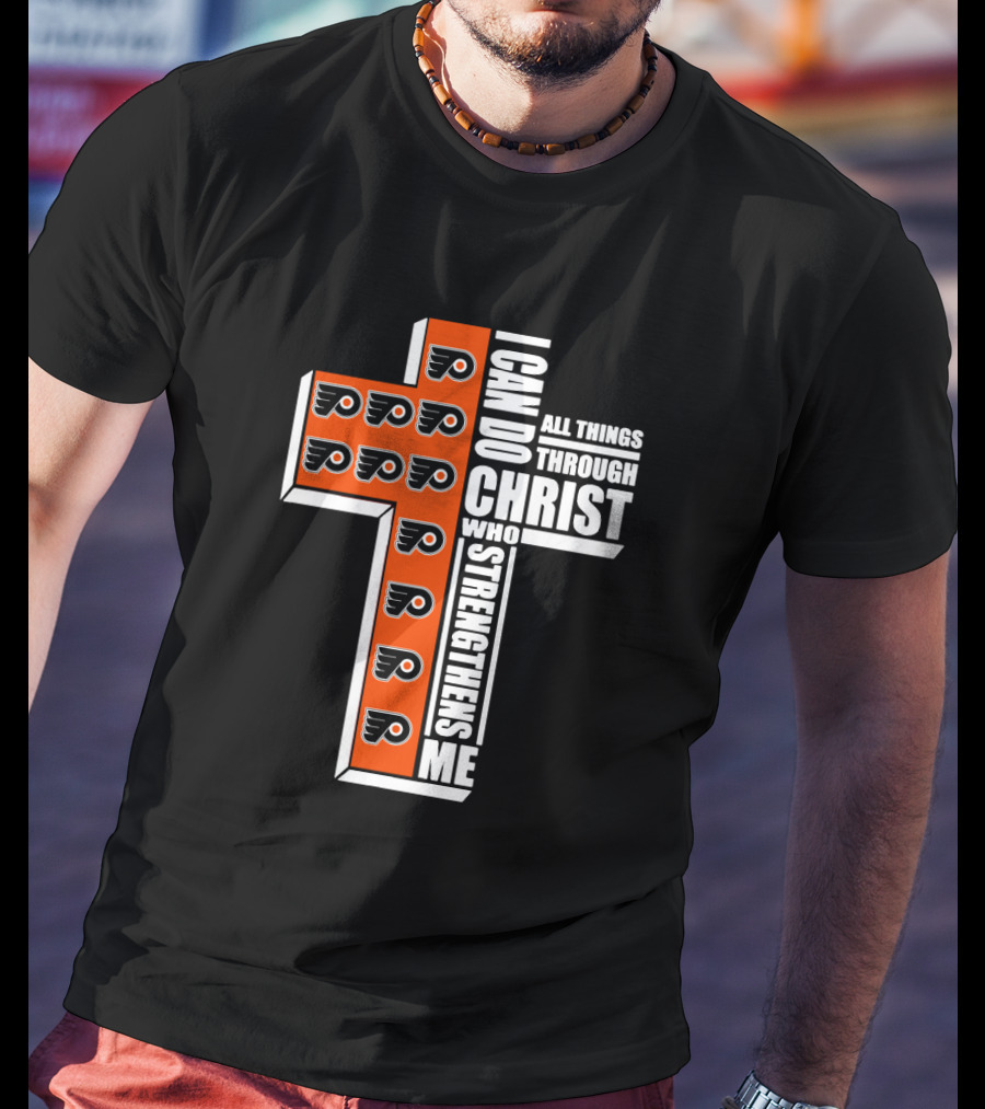 Philadelphia Flyers I Can Do All Things Through Christ Who Strengthens Me T-Shirt