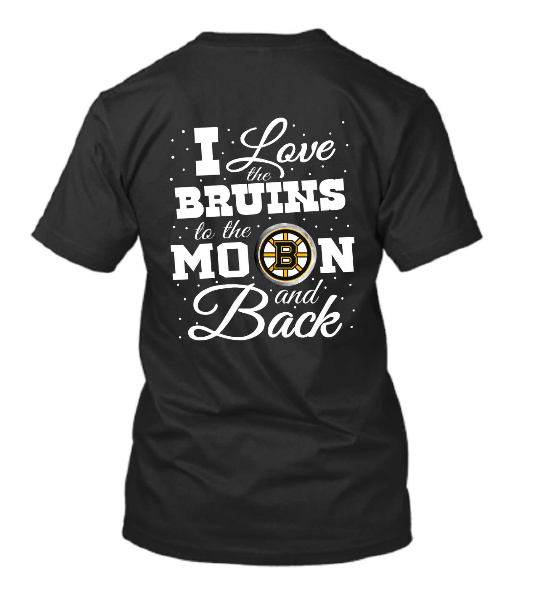 I Love The Bruins To The Moon And Back Boston Bruins T-Shirt