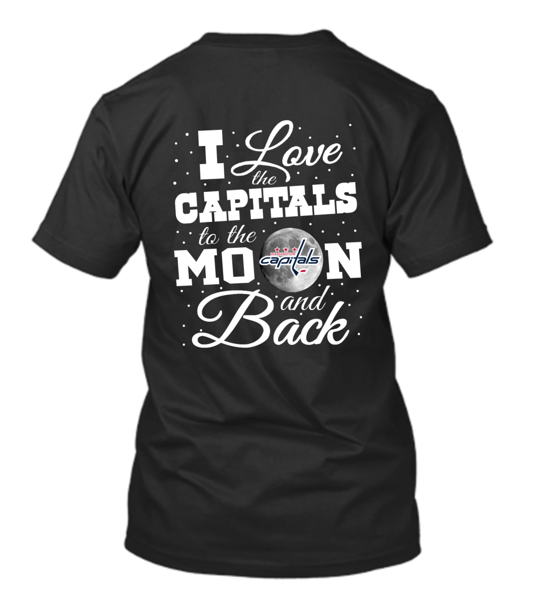 I Love The Washington Capitals To The Moon And Back T-Shirt
