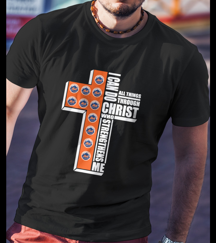 New York Mets I Can Do All Things Through Christ Who Strengthens Me Logos Cross T-Shirt