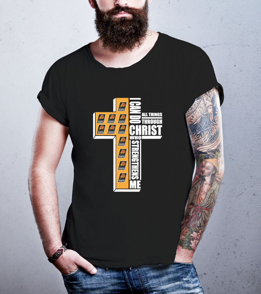 Phoenix Suns I Can Do All Things Through Christ Who Strengthens Me T-Shirt