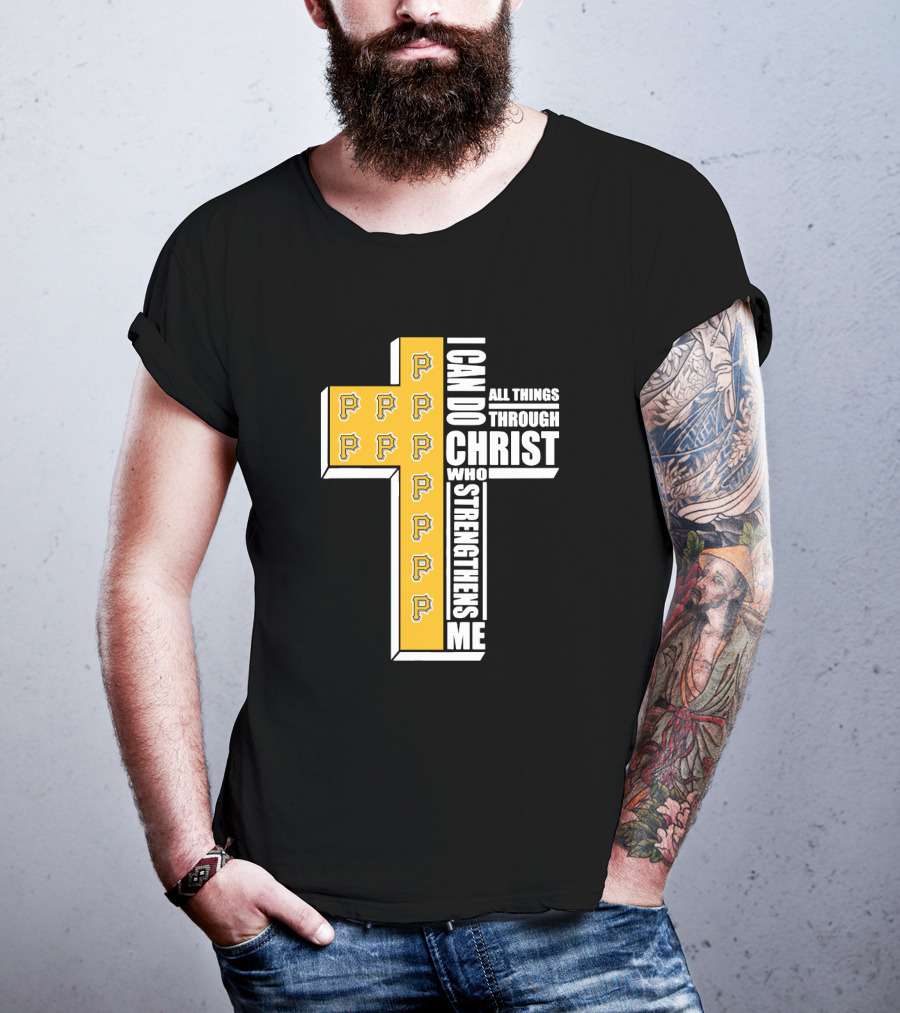 Pittsburgh Pirates Cross I Can Do All Things Through Christ Who Strengthens Me T-Shirt