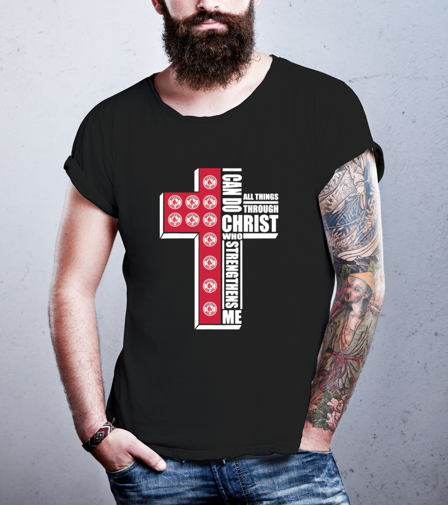 Boston Red Sox I Can Do All Things Through Christ Who Strengthens Me Cross T-Shirt