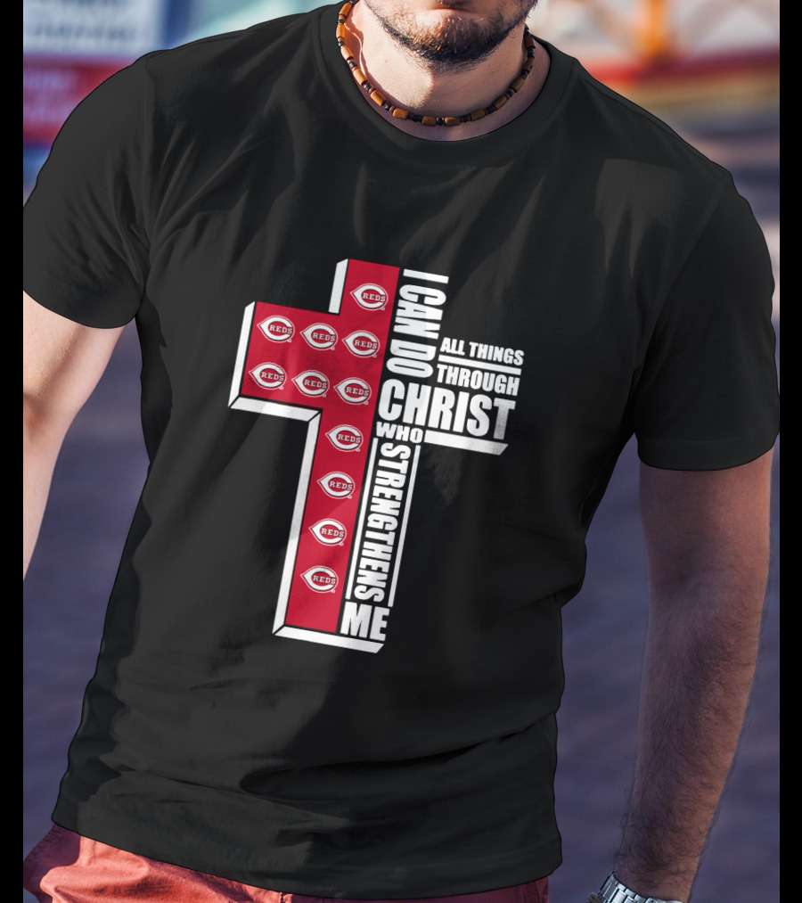 Reds I Can Do All Things Through Christ Who Strengthens Me Cross T-Shirt