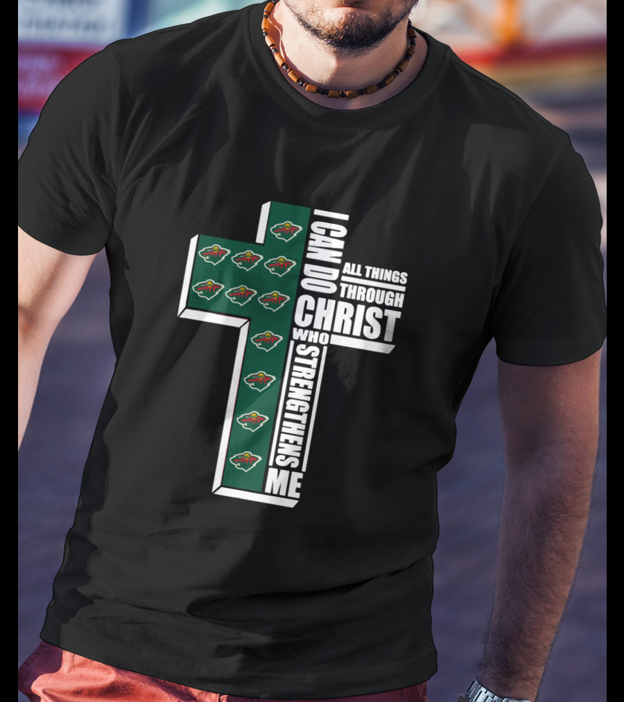 I Can Do All Things Through Christ Minnesota Wild Logo Cross T-Shirt