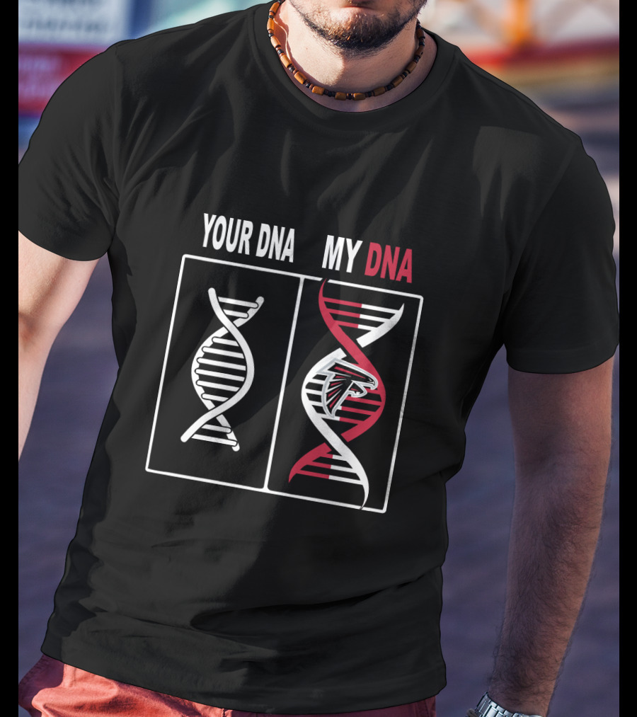 Your Dna My Dna Atlanta Falcons Fan Dna T-Shirt