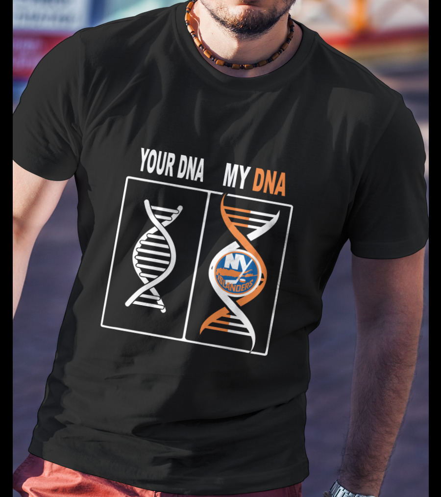 New York Islanders DNA Comparison Your DNA My DNA T-Shirt