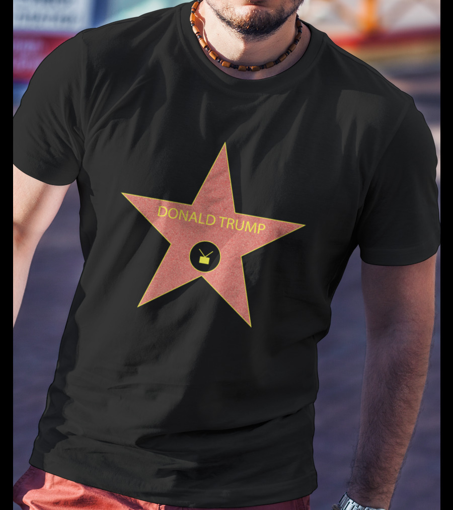 Hollywood Walk Of Fame Donald Trump Star With Television T-Shirt
