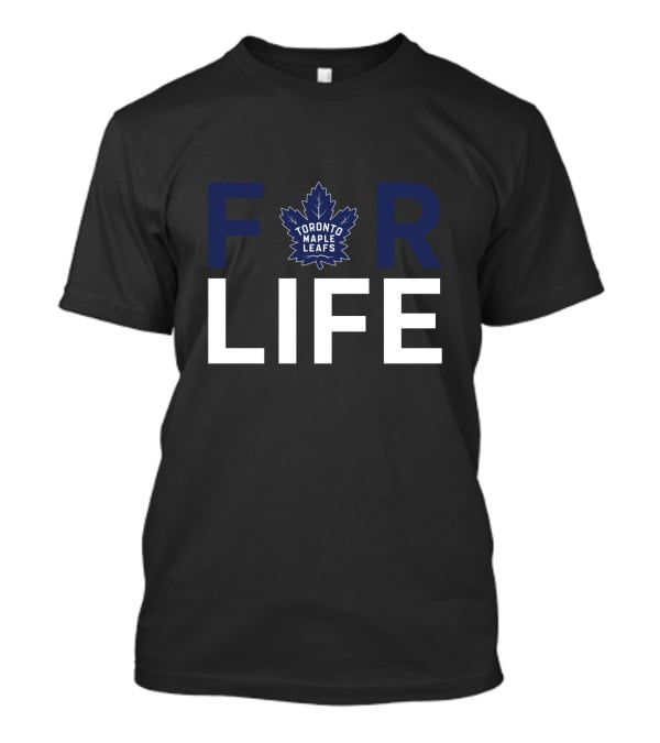 For Toronto Maple Leafs Fans For Life T-Shirt