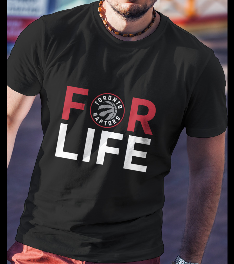 For Toronto Raptors Fans For Life T-Shirt