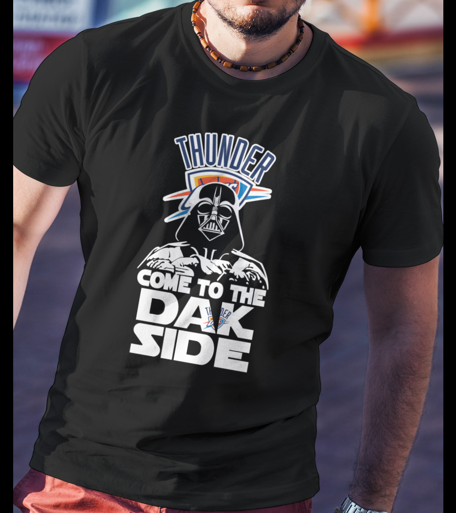 Thunder Come To The Dark Side Darth Vader Oklahoma City Fans T-Shirt