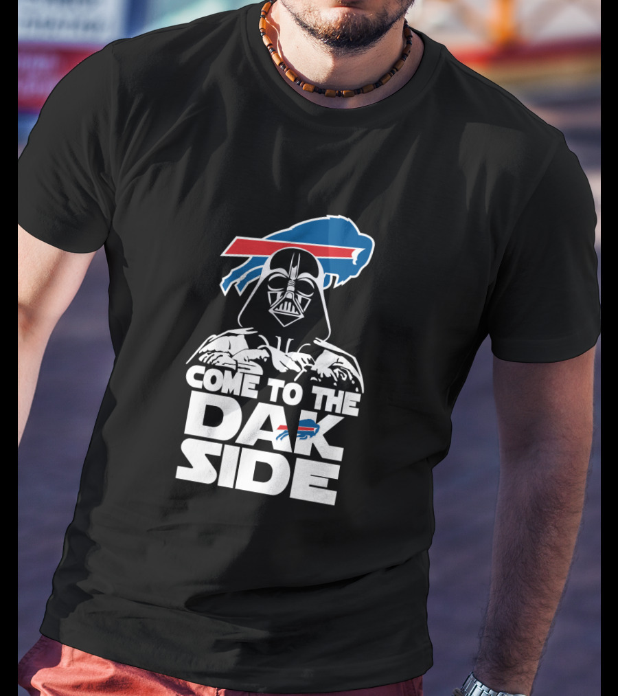 Come To The Dak Side Darth Vader Buffalo Bills Fans T-Shirt