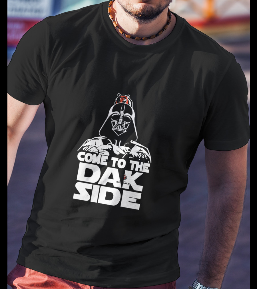 Come To The Dak Side Cincinnati Bengals Darth Vader T-Shirt