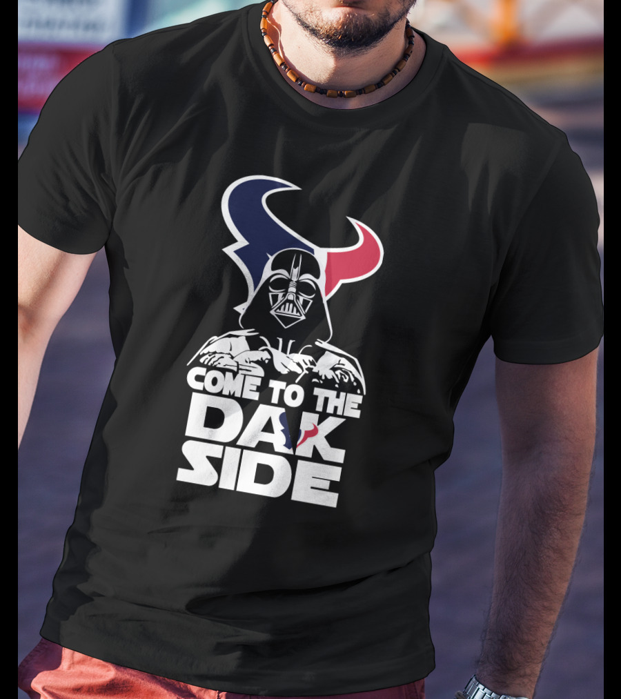 Come To The Dark Side Darth Vader Houston Texans T-Shirt