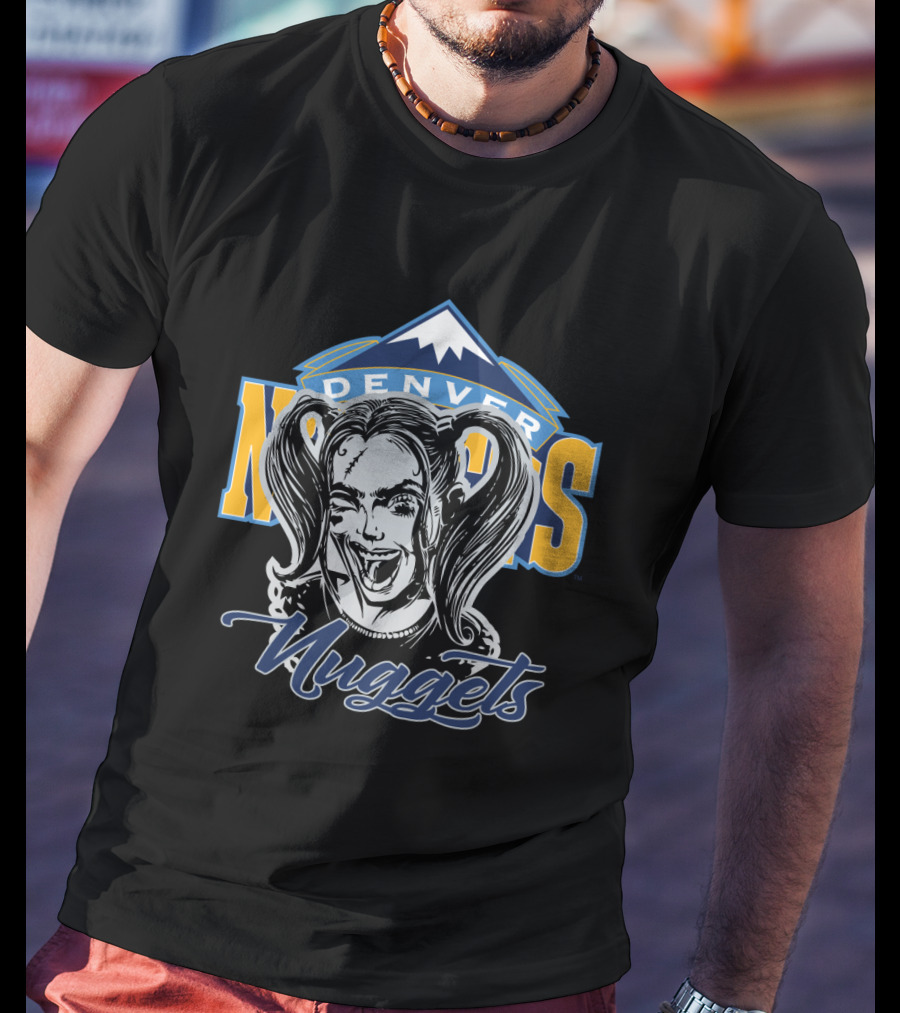 Harley Quinn Denver Nuggets Fans Nuggets T-Shirt