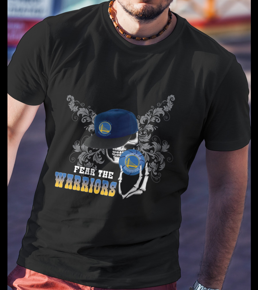 Fear The Warriors Golden State Skull T-Shirt
