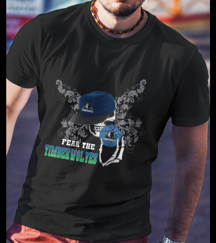 Fear The Timberwolves Skull With Hat And Basketball For Minnesota Fans T-Shirt