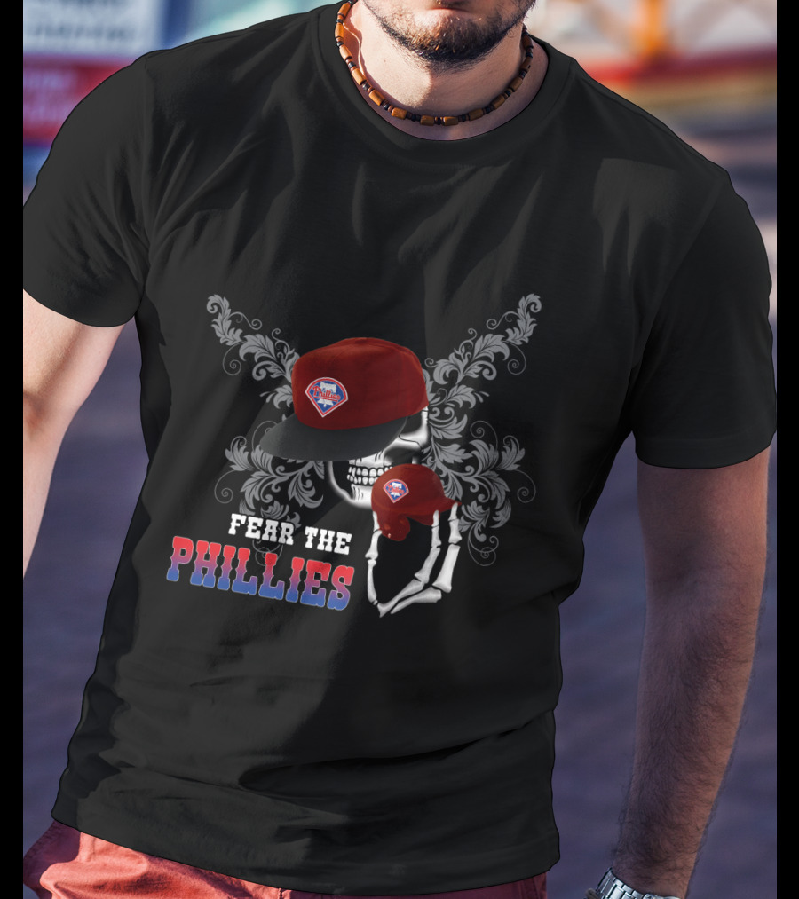 Philadelphia Phillies Skull With Cap And Fear The Phillies Text T-Shirt