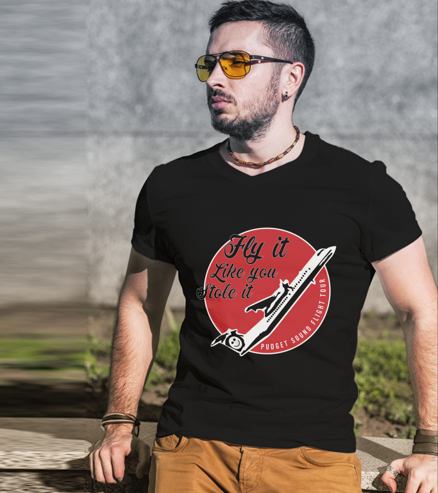 Fly It Like You Stole It Puget Sound Flight Tour Airplane T-Shirt
