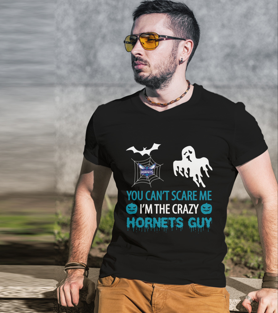You Can't Scare Me I'm The Crazy Hornets Guy Halloween Charlotte Hornets T-Shirt
