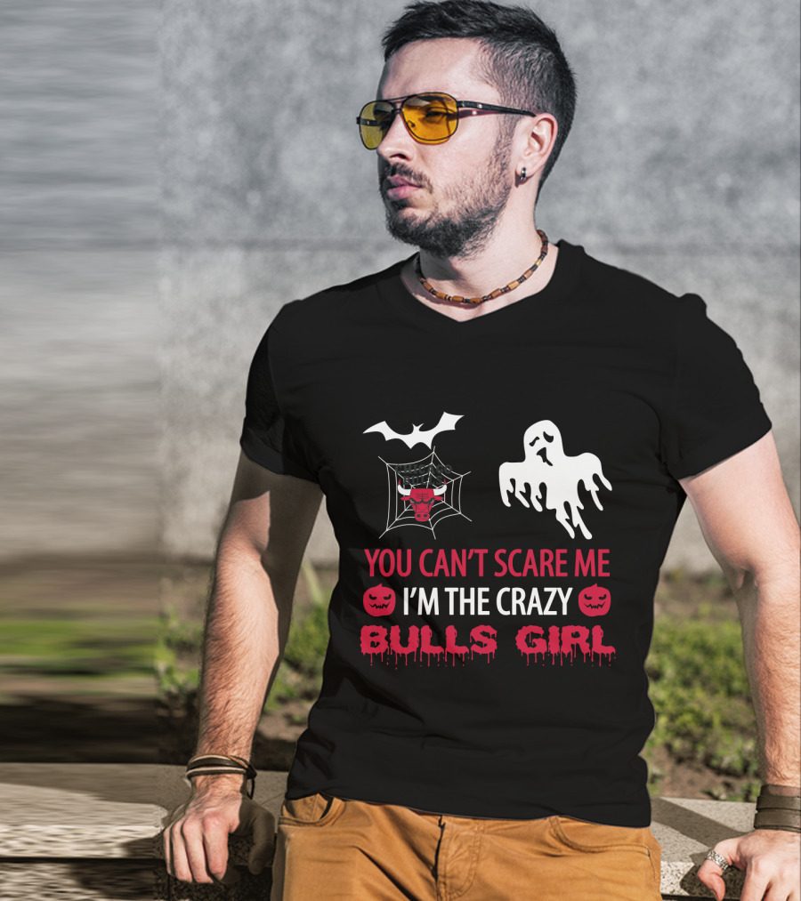 You Can't Scare Me I'm The Crazy Bulls Girl Ghost Pumpkin Web T-Shirt